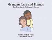 Grandma Lulu and Friends The friend with Alzheimer disease