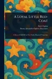A Loyal Little Red-Coat