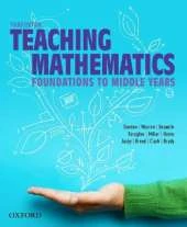 Teaching Mathematics: Foundations to Middle Years