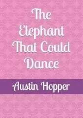 The Elephant That Could Dance