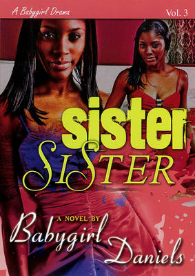 Sister, Sister: A Babygirl Drama