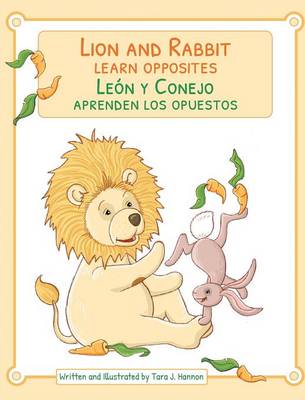 Lion & Rabbit Learn Opposites / Leon y Conejo Aprenden Los Opuestos