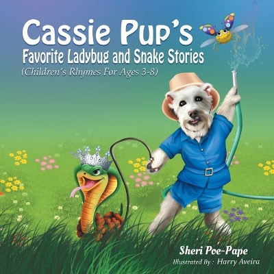 Cassie Pup's Favorite Ladybug and Snake Stories: Cassie's Marvelous Music Lessons Series
