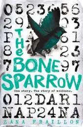 The Bone Sparrow: shortlisted for the CILIP Carnegie Medal 2017