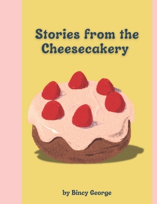 Stories from the Cheesecakery: Ages 3 and above