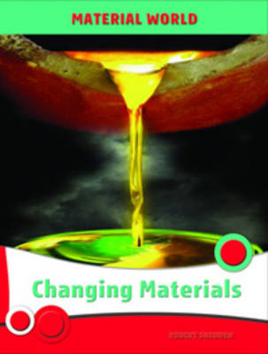 Changing Materials