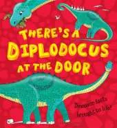 There's a Diplodocus at the Door: Dinosaur facts brought to life