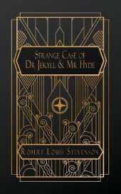 The Strange Case of Dr. Jekyll and Mr. Hyde