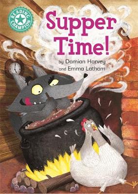 Supper Time!: Independent Reading Turquoise 7