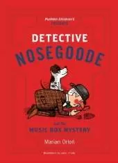 Detective Nosegoode and the Music Box Mystery