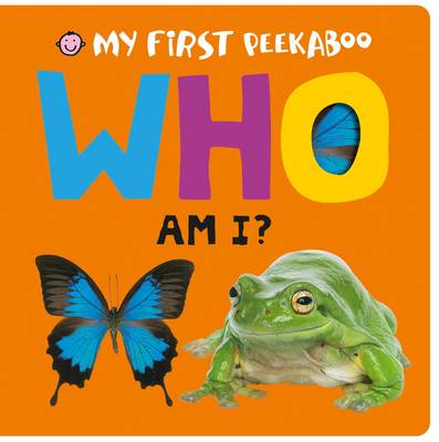 Who Am I?: My First Peekaboo