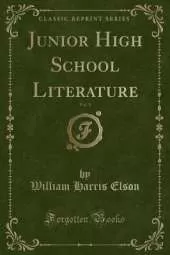 Junior High School Literature, Vol. 1 (Classic Reprint)