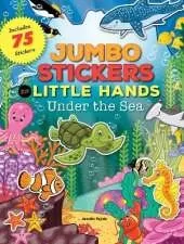 Jumbo Stickers for Little Hands: Under the Sea: Includes 75 Stickers