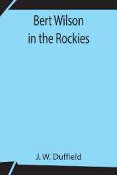 Bert Wilson In The Rockies