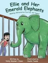 Ellie And Her Emerald Elephants: Making Alliteration Fun For All Types
