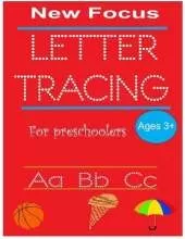 New focus letter tracing for preschoolers: Handwriting practice for kids, Ages 3-5, alphabet writing practice