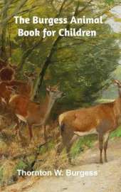 The Burgess Animal Book for Children