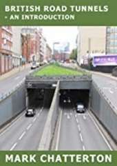 British Road Tunnels: - An Introduction