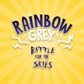Rainbow Grey: Battle for the Skies