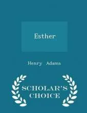 Esther - Scholar's Choice Edition