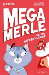 Readerful Independent Library: Oxford Reading Level 12: Mega Merle and the Kitten Caper