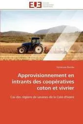 Approvisionnement En Intrants Des Cooperatives Coton Et Vivrier