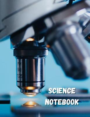 Science Notebook: Large Simple Graph Paper Notebook / Science Notebook / 120 Quad ruled 5x5 pages 8.5 x 11 / Grid Paper Notebook for Science Students