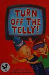 Turn off the Telly