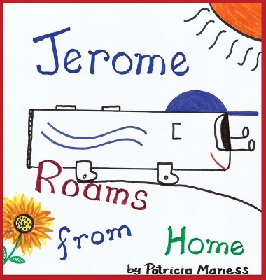 Jerome Roams from Home / Jerome Roams Back Home