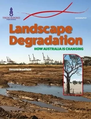 Landscape Degradation: How Australia is Changing