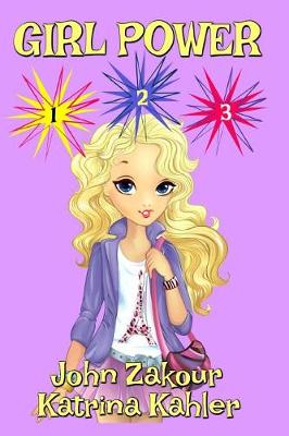 Girl Power: Books 1 to 3: Books for Girls