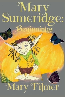 Mary Sumeridge Beginnings