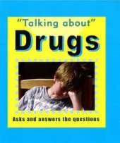Talking About: Drugs
