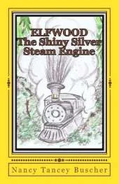 ELFWOOD The Shiny Silver Steam Engine