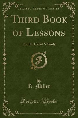 Third Book of Lessons: For the Use of Schools (Classic Reprint)