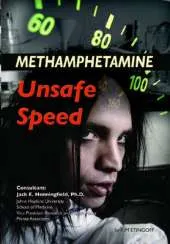 Methamphetamine: Unsafe Speed