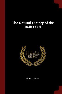 The Natural History of the Ballet-Girl