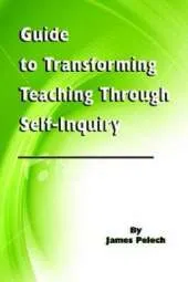 Guide to Transforming Teaching Through Self-Inquiry (HC)