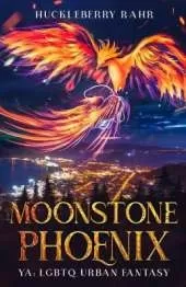Moonstone Phoenix: YA: LGBTQ Urban Fantasy