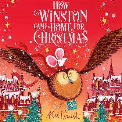 How Winston Came Home for Christmas: A Christmas Story in Twenty-Four-and-a-Half Chapters