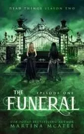 The Funeral: Season Two Episode One