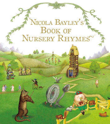 Nicola Bayley's Book Of Nursery Rhymes