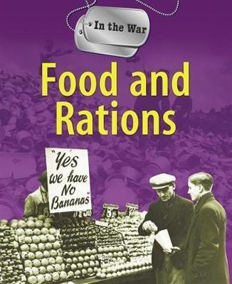 In the War: Food and Rations