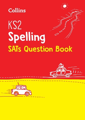 KS2 Spelling SATs Practice Question Book: For the 2027 Tests