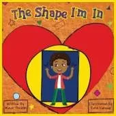 The Shape I'm In