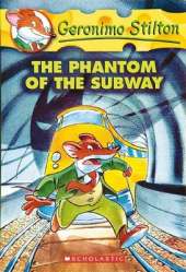 The Phantom of the Subway (Geronimo Stilton #13)