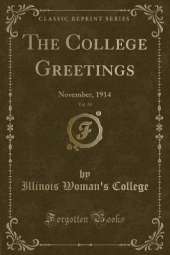 The College Greetings, Vol. 18: November, 1914 (Classic Reprint)