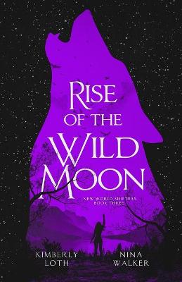 Rise of the Wild Moon