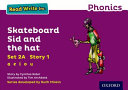 Read Write Inc. Phonics: Skateboard Sid and the hat (Purple Set 2A Storybook 1)