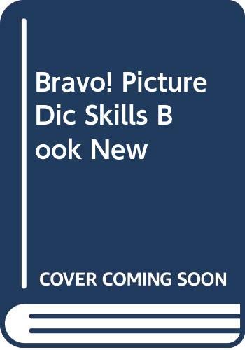 Bravo! Picture Dic Skills Book New